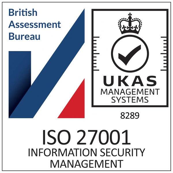 ISO 27001 Information Security Management certification badge, issued by British Assessment Bureau and accredited by UKAS Management Systems (accreditation number 8289).